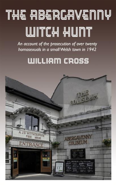 The Abergavenny Witch Hunt - a 2014 book - by William Cross lifted the lid on the case