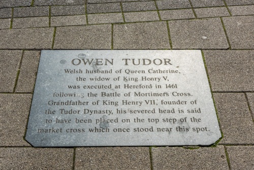 The plaque in Hereford commemorating the death of Owen ap Tudor, founder of the Tudor dynasty