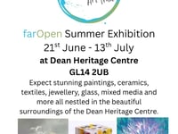 farOpen Summer Exhibition returns at Dean Heritage Centre