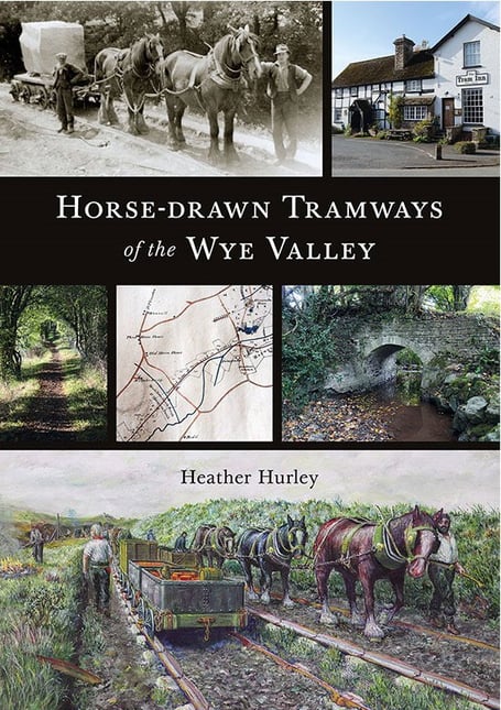 Heather will be talking on the horse-drawn tramways of the Wye Valley