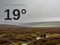 Monmouthshire: light rain, high of 19°C