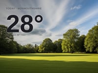 Monmouthshire: partly cloudy, high of 28°C